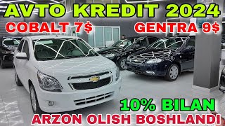 AVTO KREDIT 2024 NARXLAR SUV TEKIN BOLDI COBALT 7 GENTRA 9 DAN BUNAQASI HALI BOLMAGAN [upl. by Margaux]