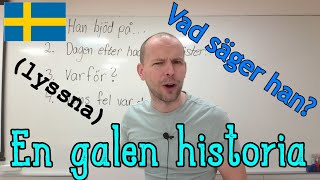 Din kompis berättar en historia lyssna frågor SFI [upl. by Suiram]