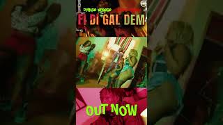 Dynaso Wegoso amp Exray Taniua  Fi Di Gyal Dem  Out Now [upl. by Savanna521]