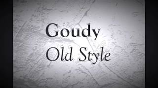 Goudy old Style [upl. by Marucci]