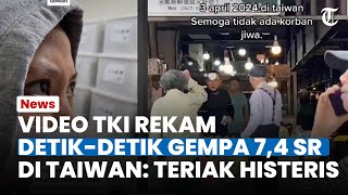 DETIKDETIK Gempa 74 SR di Taiwan Terekam Kamera TKI Warga Lokal Santai tapi Pekerja Histeris [upl. by Auoh]