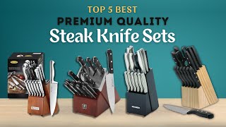 Top 5 Best Steak Knife Sets Review  Premium Quality Kitchen Knife Set [upl. by Urita116]