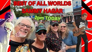 BEST OF ALL WORLDS SAMMY HAGAR SHOW [upl. by Delmer]