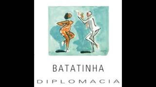 Batatinha  Conselheiro Álbum quotDiplomaciaquot  Batatinha [upl. by Gruber]