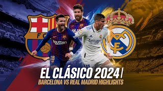 Barcelona vs Real Madrid  2024 El Clásico Showdown  Full Match Highlights amp Goals [upl. by Adlemy]