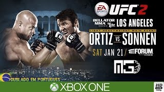 THE BELLATOR 170  ORTIZ vs SONNEN  EA SPORTS UFC 2 PortuguêsBR [upl. by Ettereve57]