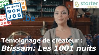 Jecréemonjobbe  témoignage  Btissam Les 1001 nuits [upl. by Lorak]