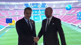 Inside the Puskas Arena in Budapest with Greek PM Mitsotakis and EU President Michel [upl. by Kotick]