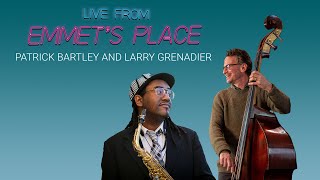 Live From Emmets Place Vol 107  Patrick Bartley and Larry Grenadier [upl. by Michigan]