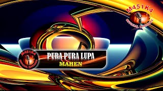 PURA PURA LUPAMAHEN KARAOKE [upl. by Silyhp]