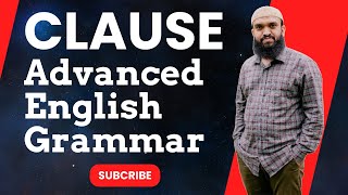 Advanced English Grammar  Clause এর আদ্যোপান্ত  Part 1  Shahinuzzaman Shakil Sir [upl. by Rekrap888]