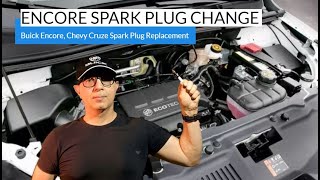 Encore Spark Plug Change  Buick Encore Chevy Cruze Spark Plug Replacement DIY Tutorial [upl. by Ennayt213]