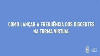 Realizar Frequência na Turma Virtual do Docente  SIGAA UFPE [upl. by Nyrhtakyram]