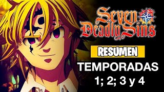 🌟Nanatsu No Taizai Resumen LA SAGA COMPLETA Temporadas 1 2 3 y 4  Seven Deadly Sins [upl. by Kalin]