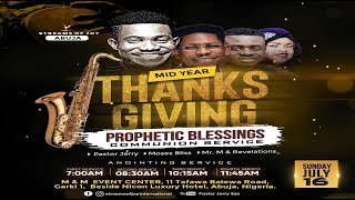 MIDYEAR THANKSGIVING  PROPHETIC BLESSINGS COMMUNION SERVICE  SUNDAY SERVICE  16TH JULY 2023 [upl. by Varhol]