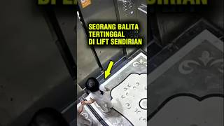 Balita Tertinggal Sendirian Di Lift [upl. by Peterus]