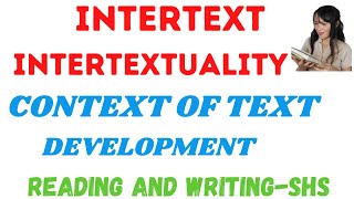 Intertextintertextuality Context of Text Development Reading and WritingSenior High School [upl. by Mechelle666]