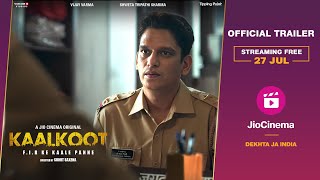 Kaalkoot  Official Trailer  Vijay Varma  Shweta Tripathi Sharma Streaming Free 27 Jul JioCinema [upl. by Inna39]