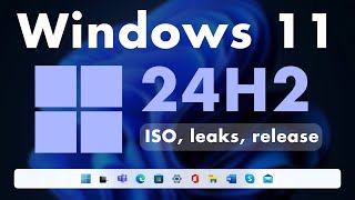 Windows 11 24H2  ISO release date features amp leaks [upl. by Ecienahs433]