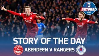 Aberdeen v Rangers  Story of the Day  Hampden SemiFinal Drama  Betfred Cup [upl. by Judah756]