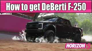 How to get the DeBerti F250 in Forza Horizon 5 [upl. by Arreic949]