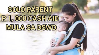 P 1 000 SOLO PARENT CASH AID MULA SA DSWD [upl. by Syramad938]