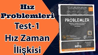 35 Hız Problemleri Hız Zaman İlişkisi test 1 Barış Problemler [upl. by Tertias897]