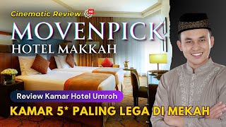 MOVENPICK Hotel Makkah 5  Review Kamar Classic King Size [upl. by Grefe187]