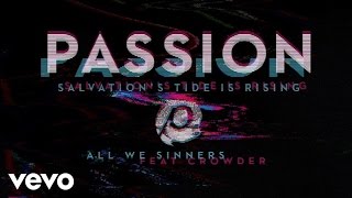 Passion  All We Sinners Audio ft Crowder [upl. by Dranek]