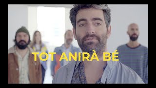 TOT ANIRÀ BÉ  JOAN DAUSÀ VIDEOCLIP OFICIAL [upl. by Irisa149]