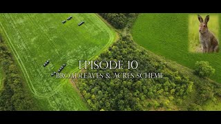 Episode 10 Broadleaves amp ACRES scheme [upl. by Newfeld]