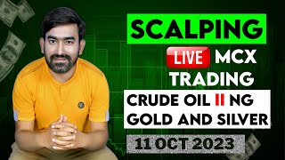 LIVE Mcx Trading  Crude Oil II Natural Gas II 11 OCT 2023 II livetrading [upl. by Etteniuq]