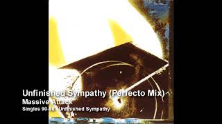 Massive Attack  Unfinished Sympathy Perfecto Mix Singles 9098 [upl. by Ylrehs]