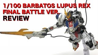 1100 Barbatos Lupus Rex Final Battle Ver Review [upl. by Aimar]