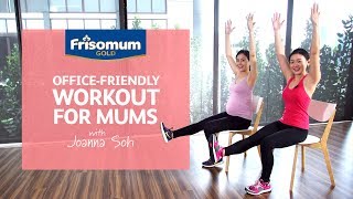 Frisomum Gold Officefriendly workout for mums with Joanna Soh [upl. by Bonnes]