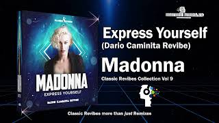 Madonna  Express Yourself Dario Caminita Revibe 552quot [upl. by Novyart278]