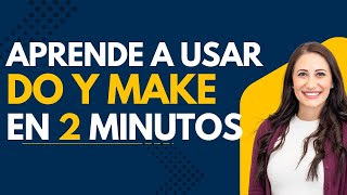 Cómo Usar Do y Make en solo dos minutos [upl. by Ettezel]