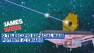 O telescópio James Webb O telescópio espacial mais potente já criado [upl. by Marnia9]