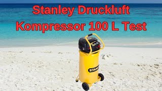 Stanley Druckluft Kompressor 100 L Test [upl. by Shabbir]