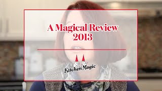 A Magical Review  Kitchen Magic 2013 [upl. by Cyrus]