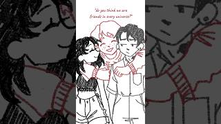 do you think we are friends in every universe  oc animatic [upl. by Sigmund]