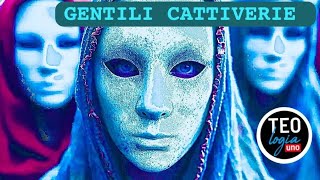 GENTILI CATTIVERIE [upl. by Alomeda]