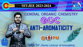 🔥 AntiAromaticity  Concepts and Application  MKA Sir [upl. by Ameekahs617]