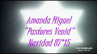 Amanda Miguel Pastores venid 8715 [upl. by Leitao]