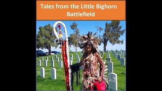 Tales from the Little Bighorn Battlefield National Monument [upl. by Rudolph]