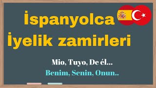 🇪🇦İSPANYOLCA İYELİK ZAMİRLERİ öğrenin ispanyolcadersleri ispanyolca ispanyolcaöğrenmek türkiye [upl. by Margarete]