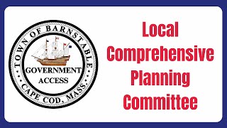 Local Comprehensive Planning Committee 09262024 [upl. by Avelin]