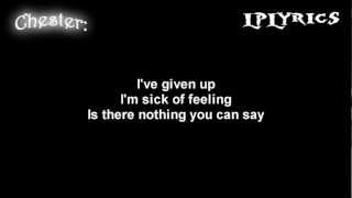 Linkin Park Given Up  Lyrics on screen  HD [upl. by Ruomyes]