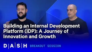 Building an Internal Development Platform IDP A Journey of Innovation and Growth [upl. by Gustavo773]