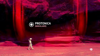 Protonica  Singularis Extended Mix [upl. by Butch]